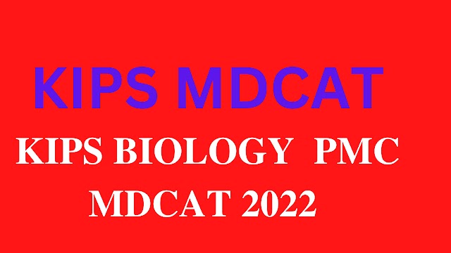 KIPS BIOLOGY preparation Practice book PMC MDCAT 2022 