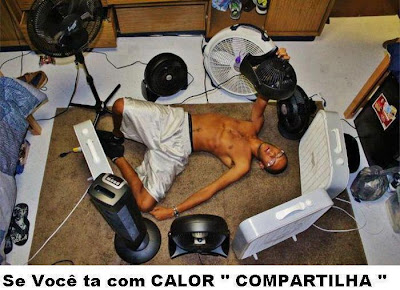 Que calor!