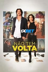 Nao Tem Volta 2023 Hindi Dubbed (Voice Over) WEBRip 720p HD Hindi-Subs Online Stream