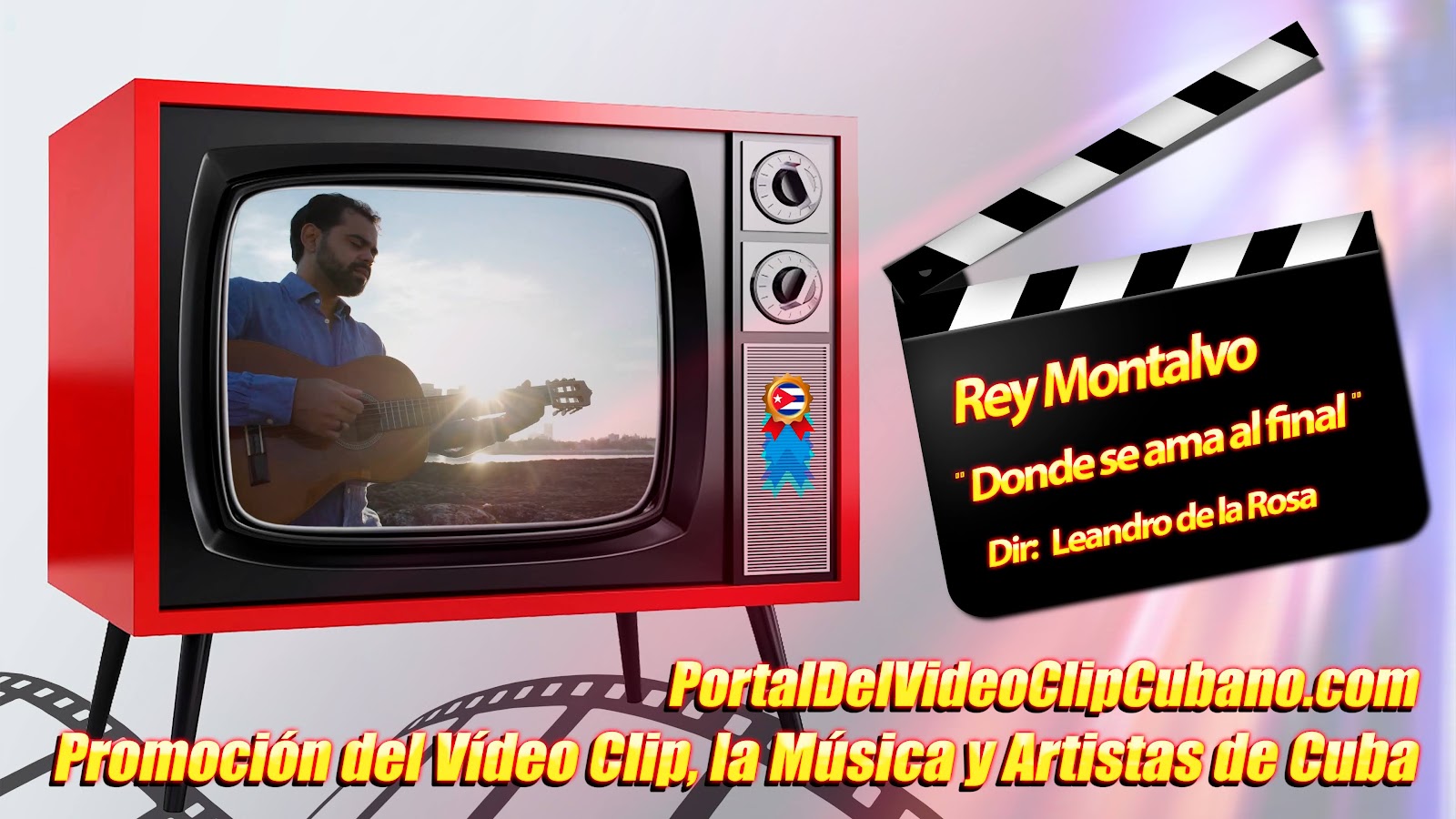 Rey Montalvo - ¨Donde se ama al final¨ - Director: Leandro de la Rosa. Homenaje a José Martí. Portal Del Vídeo Clip Cubano. Música Cubana. CUBA.