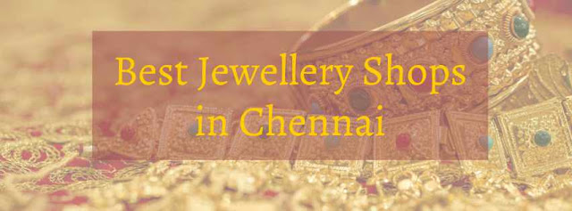 Best Jewellery Shops in Chennai