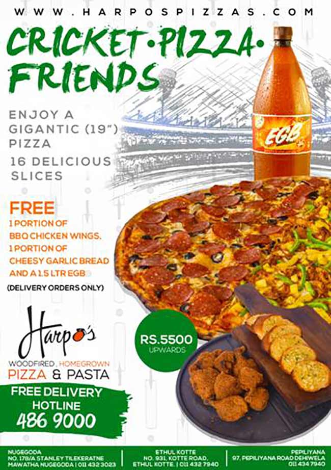 Catch the Cricket Action and enjoy Harpo’s Gigantic ( 19”) Pizza Deal! 486 9000.