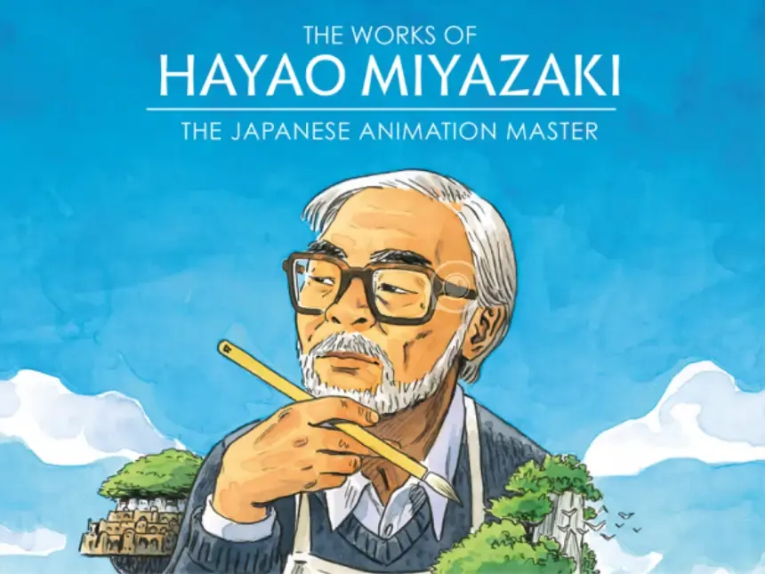 Influential Filmmakers - Hayao Miyazaki