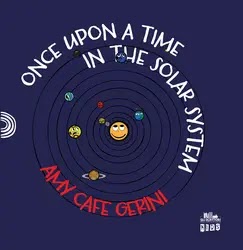 Once unpon a time in the Solar System