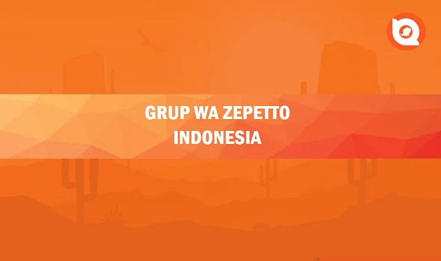 Grup WA Zepetto Indonesia