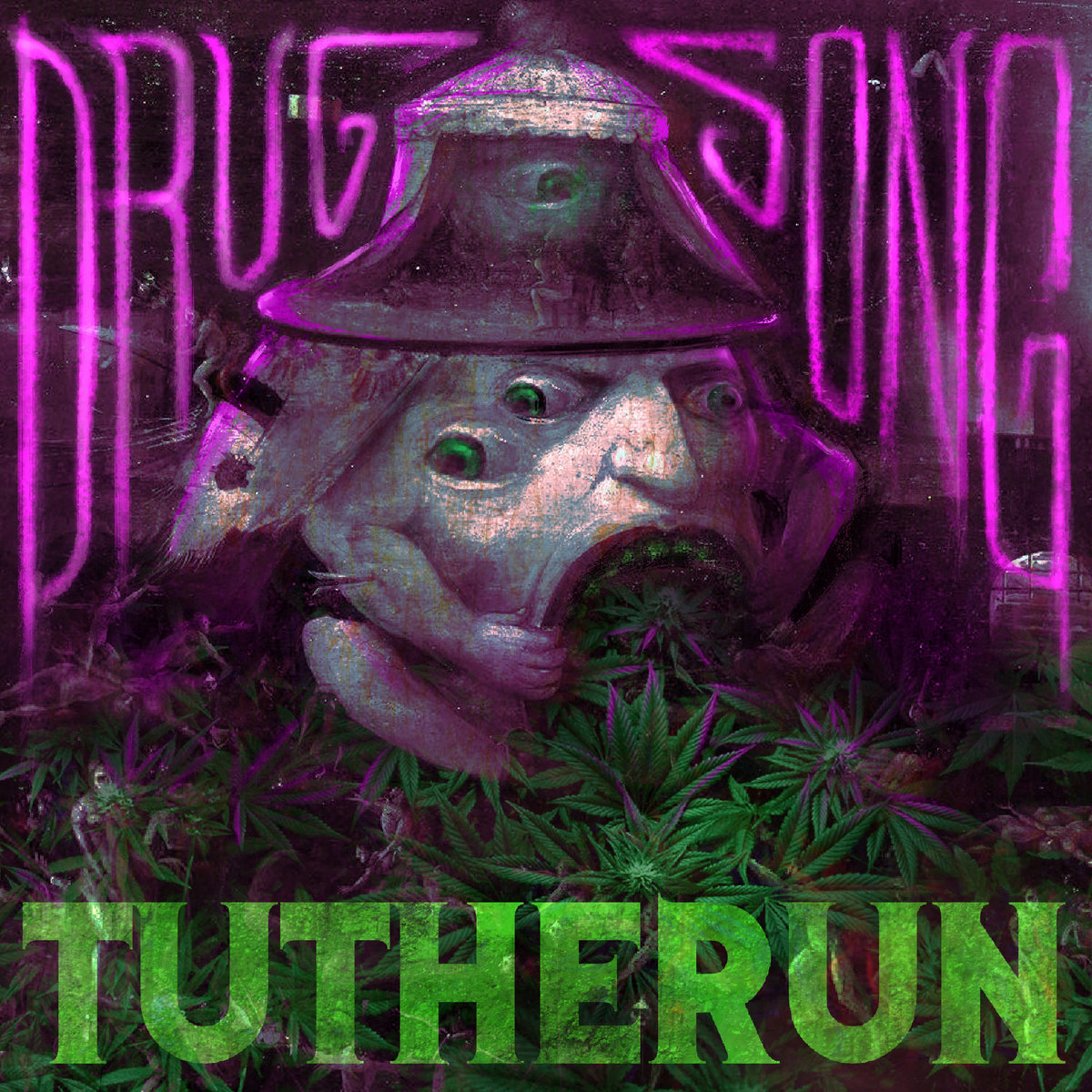 Tutherun - Drug Song