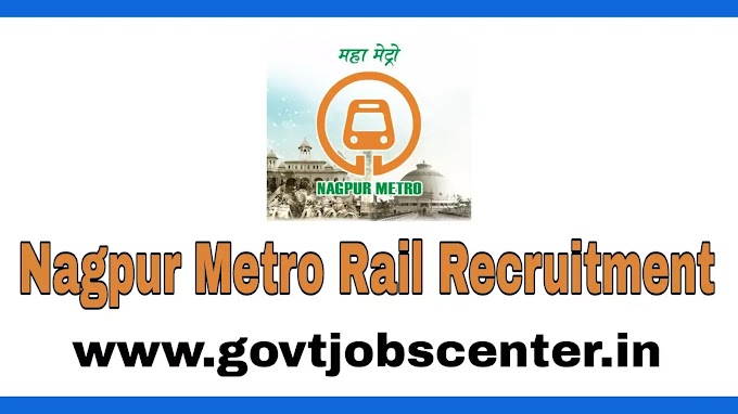 Nagpur Metro Rail Recruitment 2021