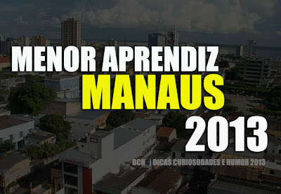 MENOR APRENDIZ MANAUS 2013