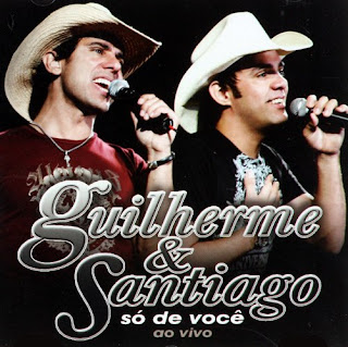 CD Guilherme e Santiago - Só de Você (Ao Vivo)