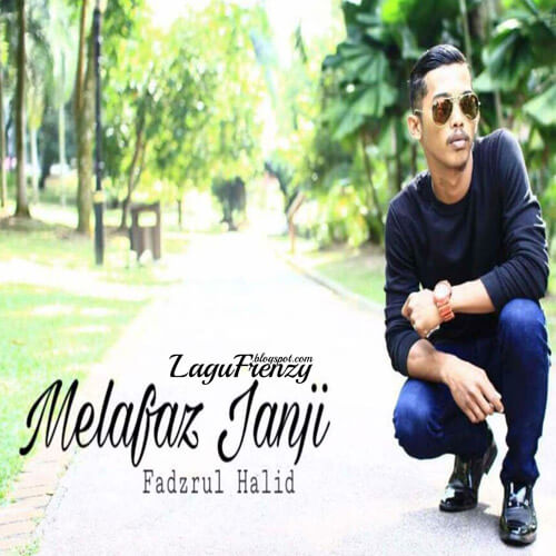 Download Lagu Fadzrul Halid - Melafaz Janji