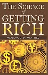 The Science of Getting Rich: Unveiling Timeless Wisdom for Modern Abundance - Inspired by 'The Secret