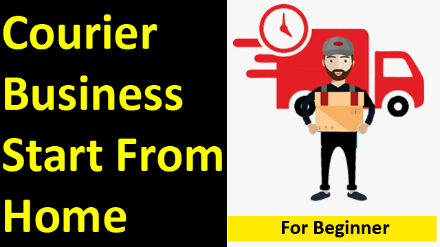 How Do I Start My Own Courier Business In India for Beginner