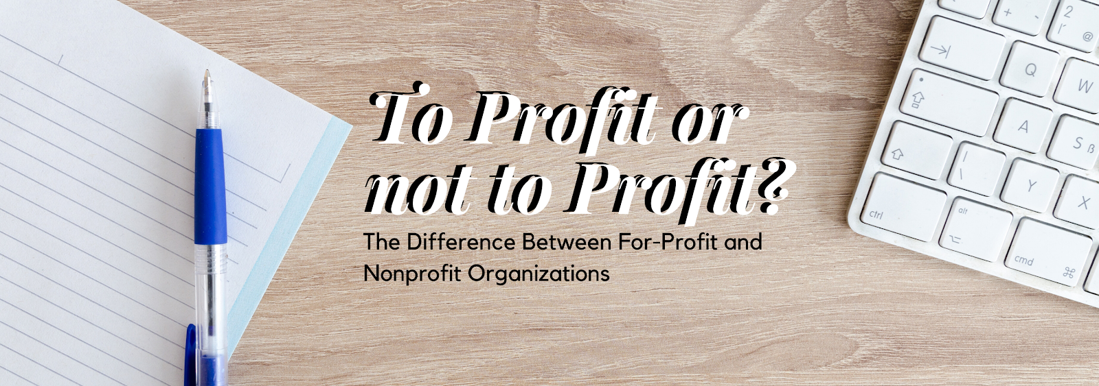 To Profit or Not to Profit
