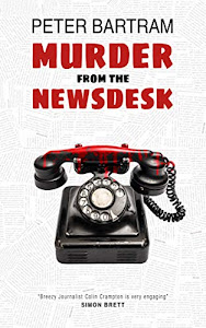 Murder from the Newsdesk (English Edition)