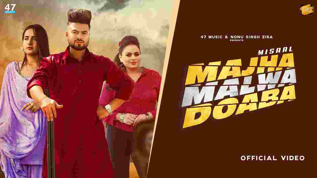 Majha malwa doaba lyrics Misaal x Gurlez Akhtar Punjabi Song