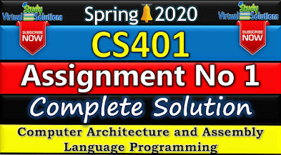 CS401 Assignment 1 Solution 2020 || Spring 2020