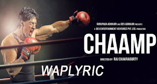 Chaamp Movie All Songs Lyrics