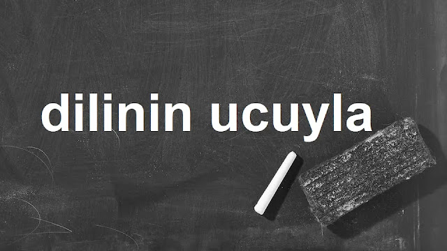 dilinin ucuyla