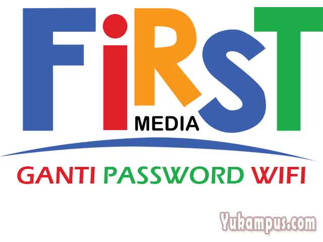 Cara Ganti Password WiFi First Media Lewat HP dan PC ...