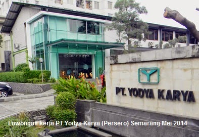 Lowongan kerja PT Yodya Karya (Persero) Semarang Mei 2014 ...