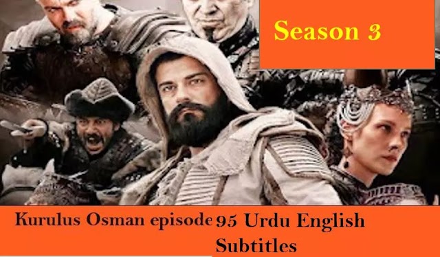  Kurulus Osman Season 3 Episode 95  Urdu Subtitles