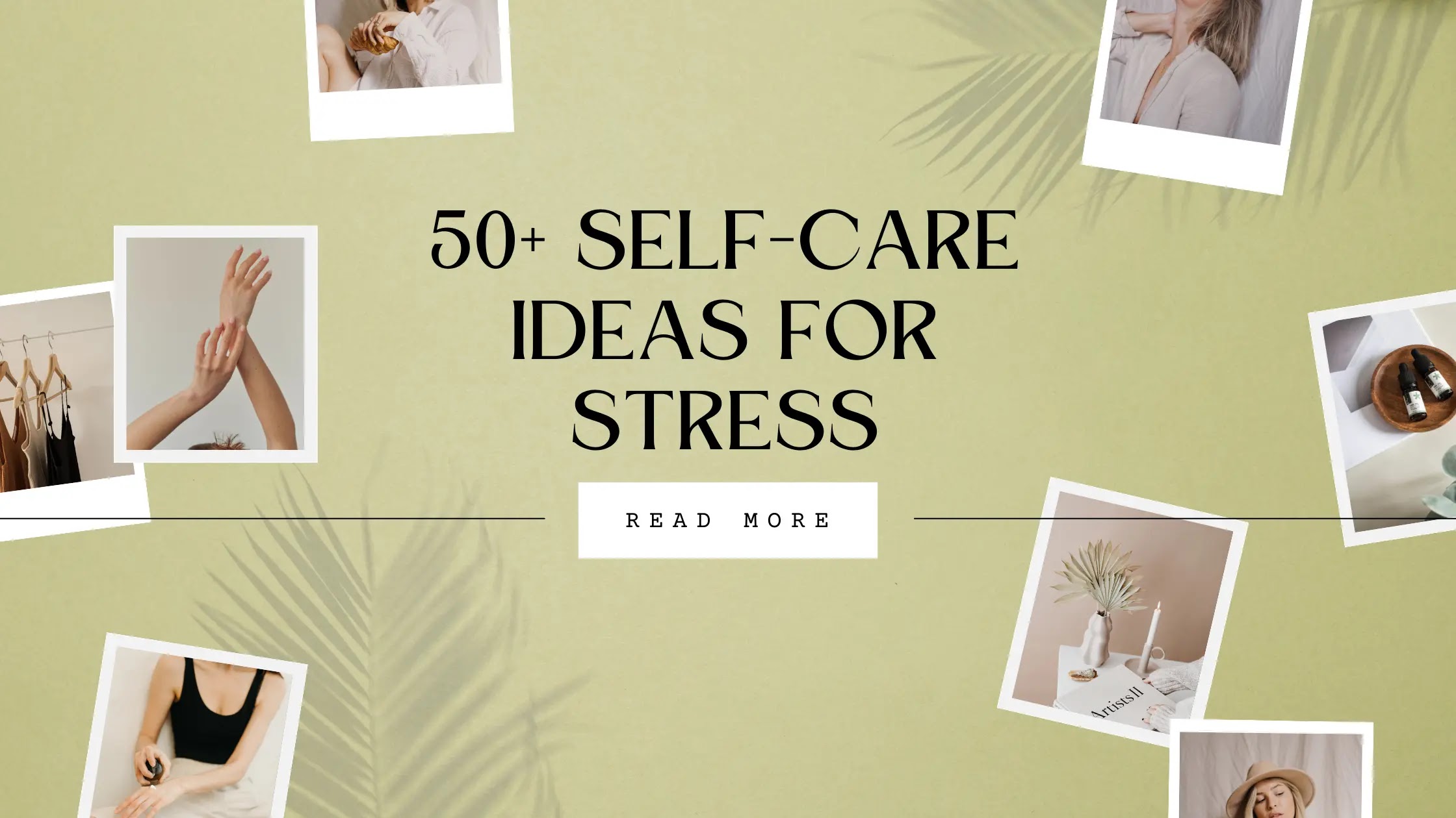 50+ self-care ideas for reducing stress