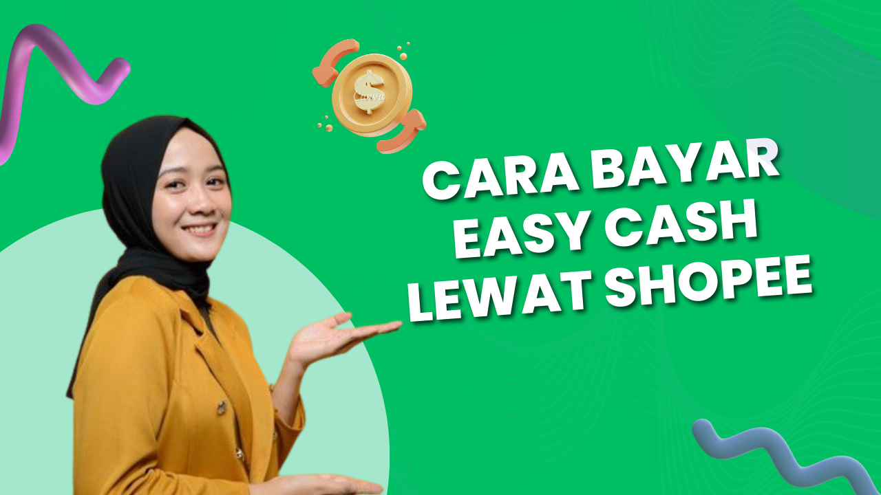 Cara Bayar Easy Cash Lewat Shopee dengan Shopeepay Mudah