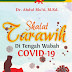 Shalat Tarawih Di Tengah Wabah Covid-19