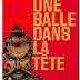 "Une balle dans la tête" - Corbeyran et Jeff