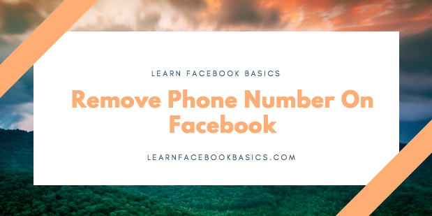 How to remove my phone number on Facebook