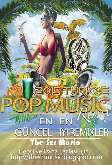   Türkçe Pop Remix 2015 Güncel Set Megamix