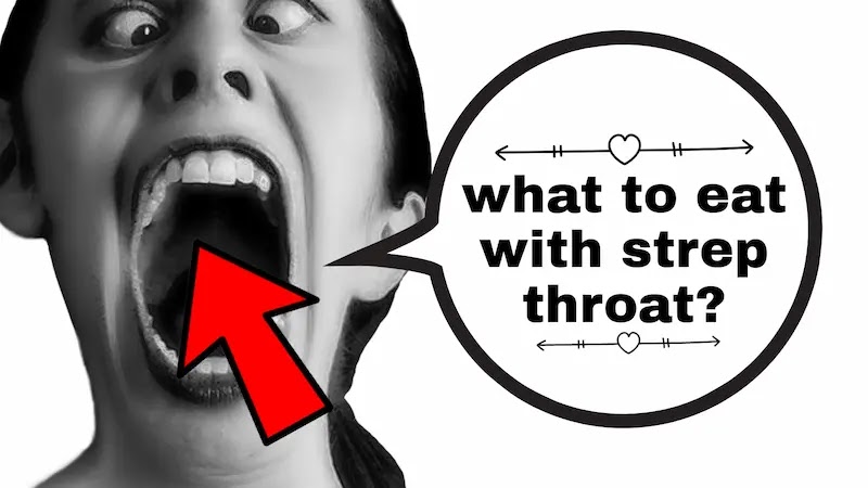 The Do's and Don'ts of Eating with Strep Throat