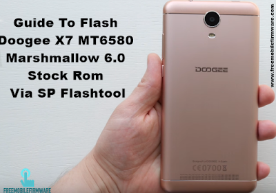 Guide To Flash Doogee X7 MT6580 Marshmallow 6.0 Stock Rom Via SP Flashtool