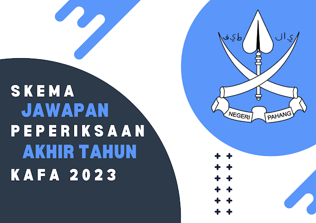 Skema Jawapan Peperiksaan Akhir Tahun KAFA 2023