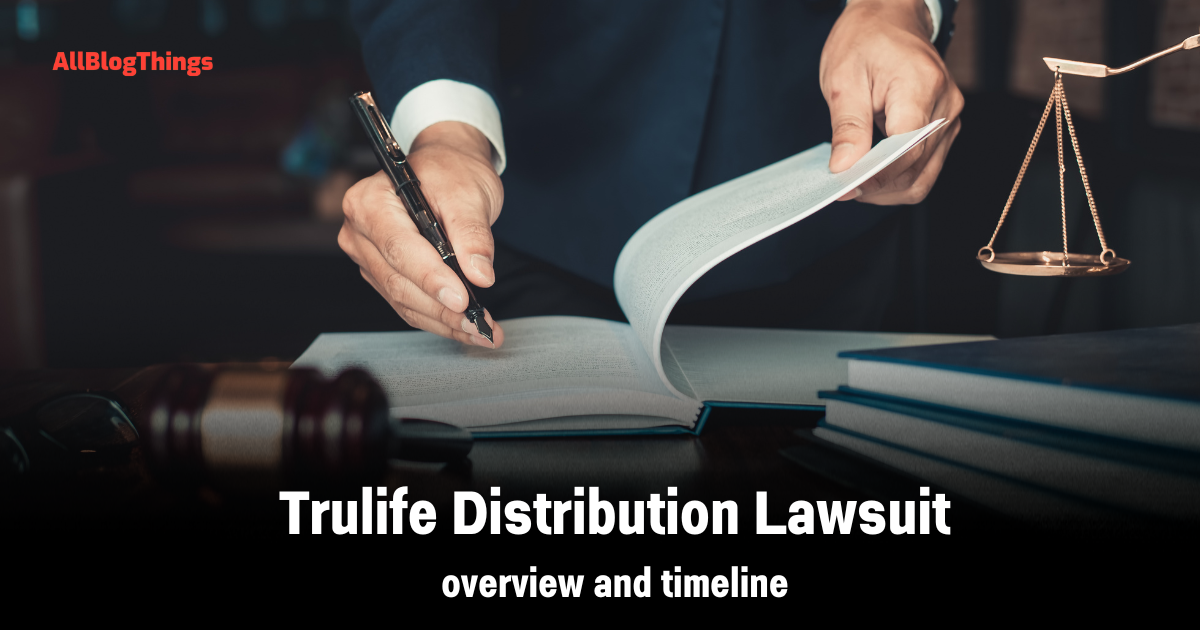 Trulife Distribution Lawsuit