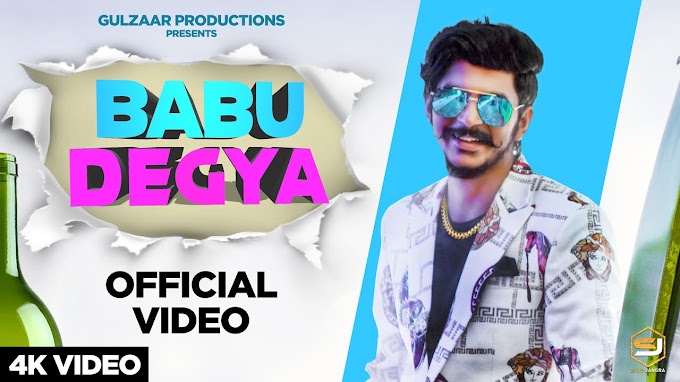  BABU DEGYA song lyrics in Haryanvi -GULZAAR CHHANIWALA Bapu Degya mp3 song download