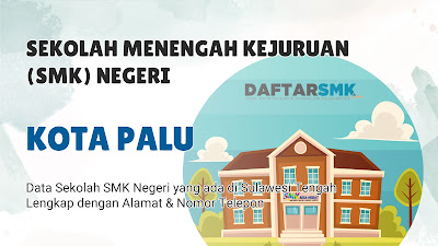 Daftar SMK Negeri di Kota Palu Sulawesi Tengah