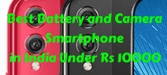 Best Smartphone Under 10000 In India With Good Battery life