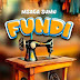 FUNDI By Msaga sumu |AUDIO