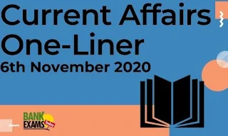 Current Affairs One-Liner: 6th November 2020