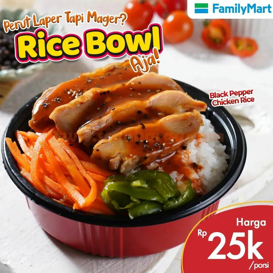 FAMILYMART Promo Rice Bowl Harga Hanya Rp 25.000