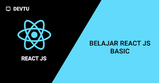 React Lifecycle |  belajar react js untuk pemula