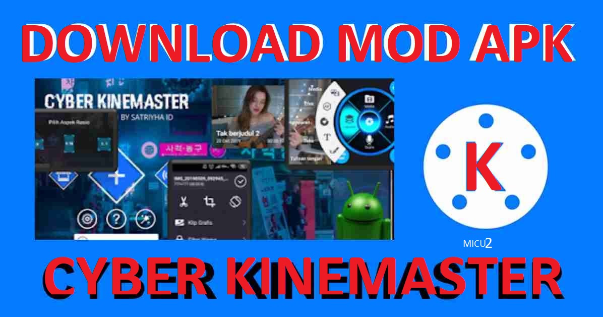 Cyber Kinemaster V3 Apk MOD Full Unlocked untuk Editor Video di Android