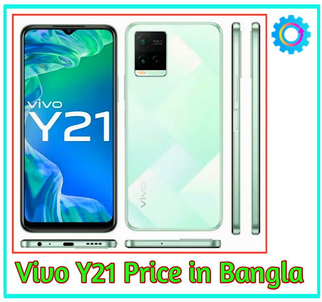 Vivo y21 Price in Bangla | Vivo y21 | Vivo y21 Bangladesh Price