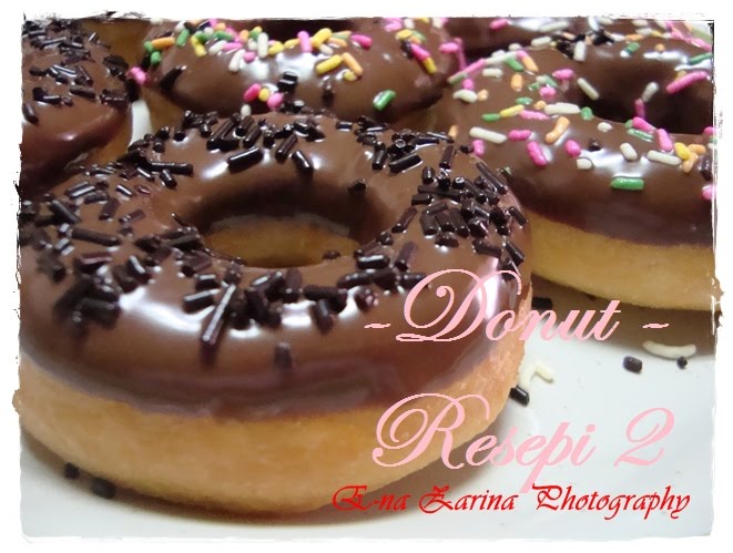 E-NA LOVELY KITCHEN ^_^: :-> Donut - Resepi 2