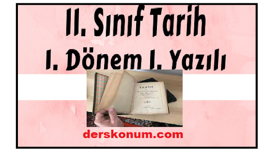 11. SINIF TARİH 1.DÖNEM 1.YAZILI SORULARI VE CEVAPLARI İNDİR