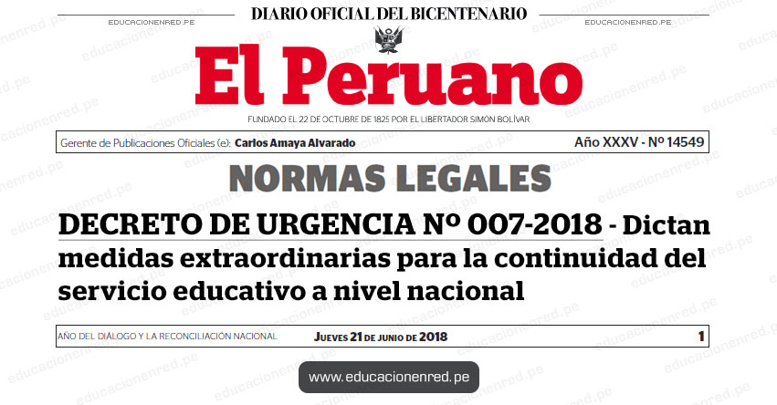 DECRETO DE URGENCIA Nº 007-2018 - Dictan medidas extraordinarias para la continuidad del servicio educativo a nivel nacional - www.minedu.gob.pe