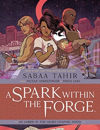 A Spark Within the Forge: An Ember in the Ashes Graphic Novel Comic