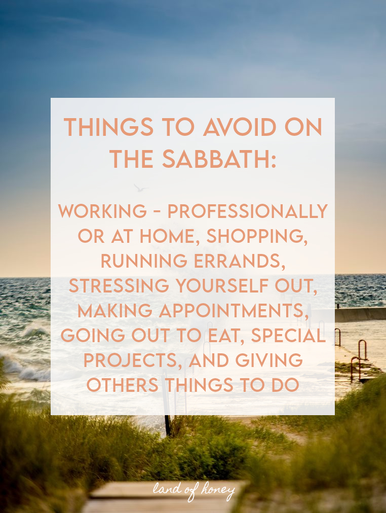 What Not To Do on the Sabbath - how not to spend the day of rest | Land of Honey