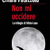 Esce oggi "Non mi uccidere" di Chiara Palazzolo